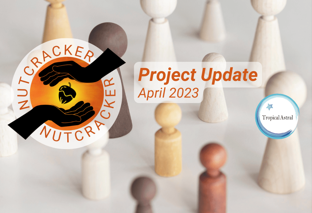 Project Nutcracker Update – April 2023